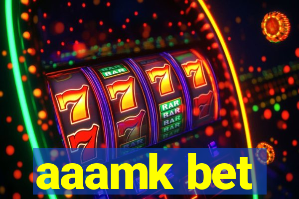 aaamk bet