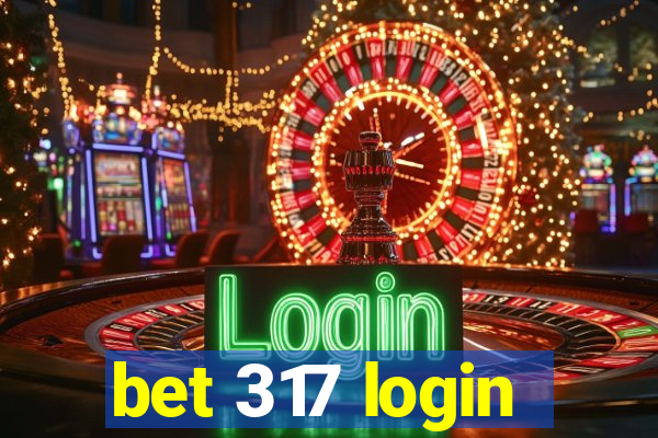 bet 317 login