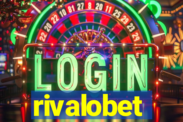 rivalobet