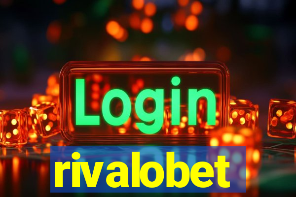 rivalobet
