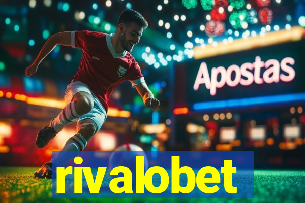 rivalobet