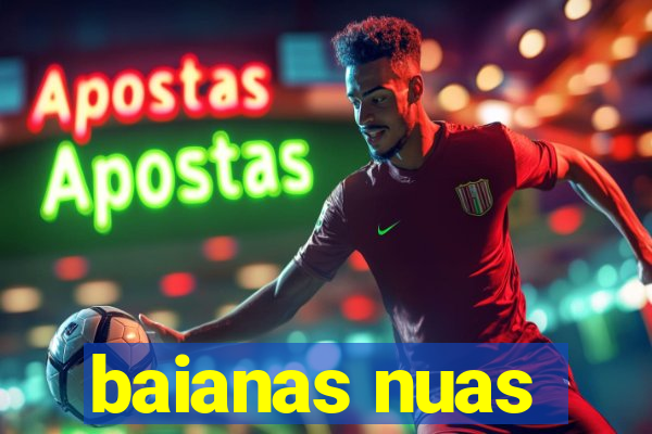 baianas nuas