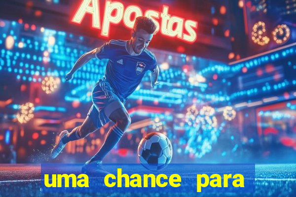 uma chance para lutar filme completo dublado