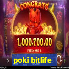 poki bitlife