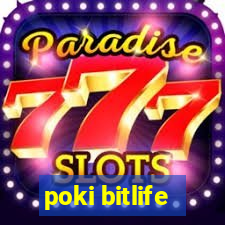 poki bitlife