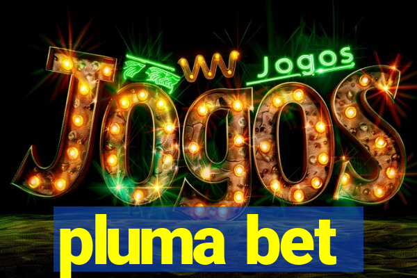 pluma bet