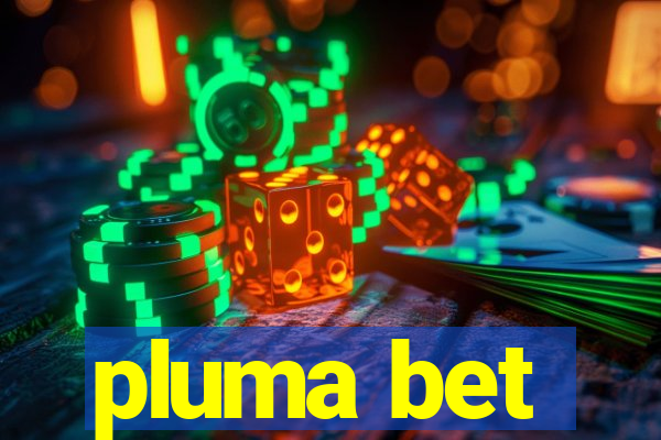 pluma bet