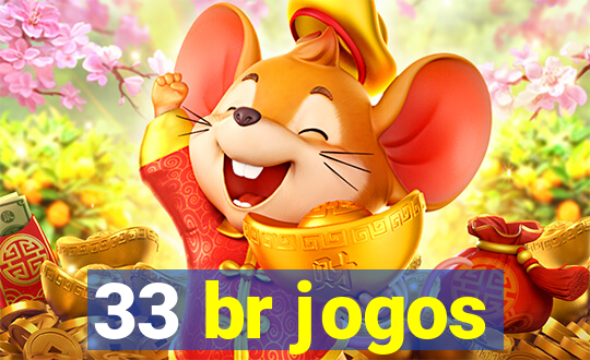 33 br jogos