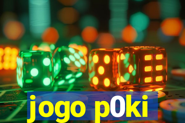jogo p0ki