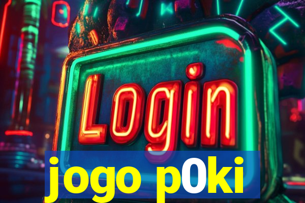 jogo p0ki