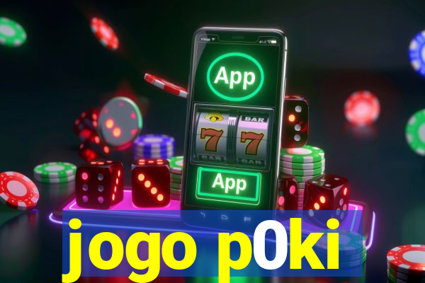 jogo p0ki