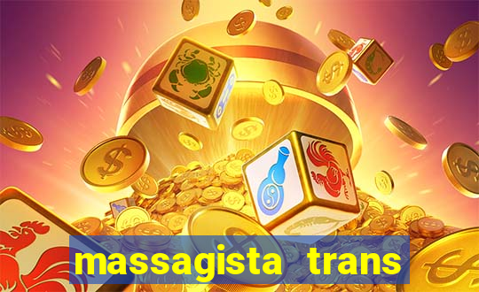 massagista trans sao paulo