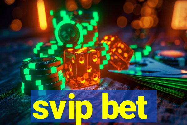 svip bet