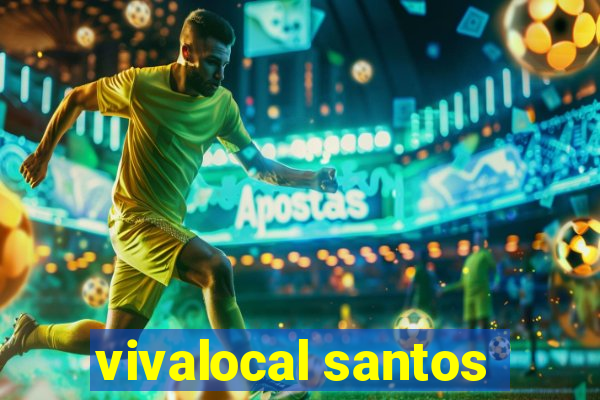 vivalocal santos