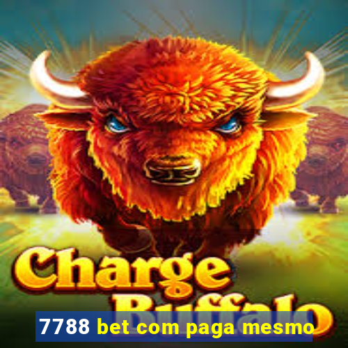 7788 bet com paga mesmo
