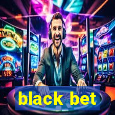 black bet