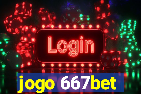 jogo 667bet