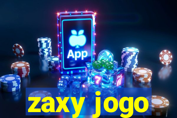 zaxy jogo