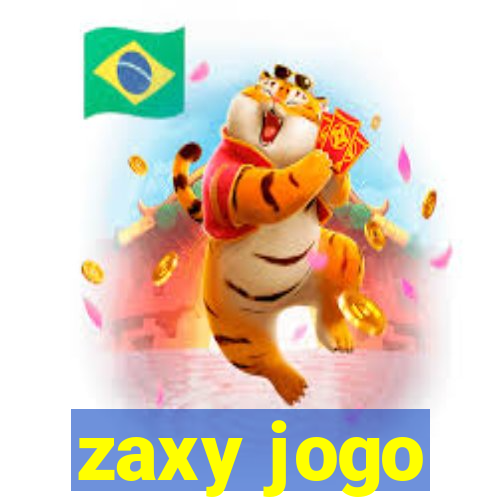 zaxy jogo