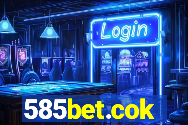 585bet.cok