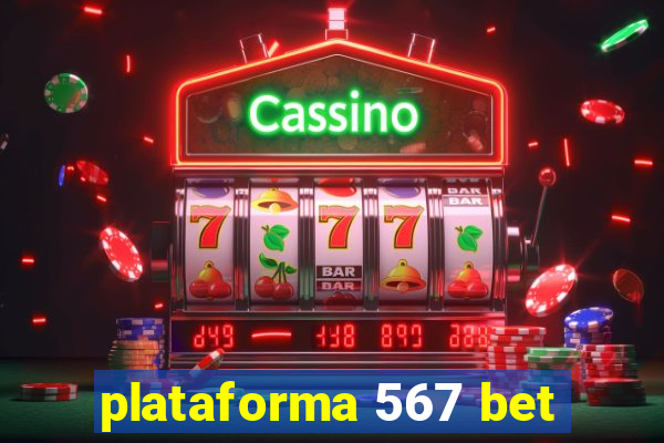 plataforma 567 bet