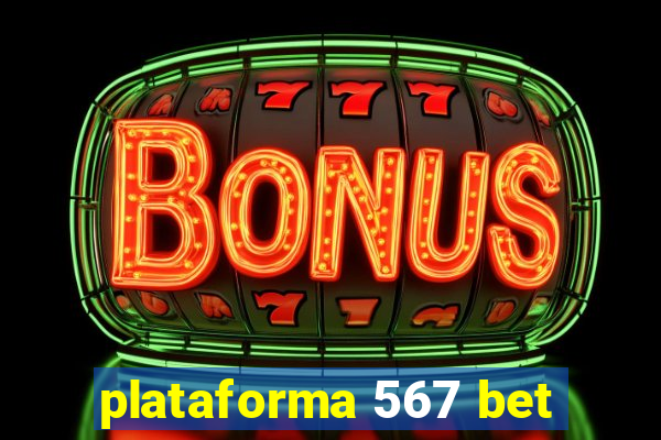 plataforma 567 bet
