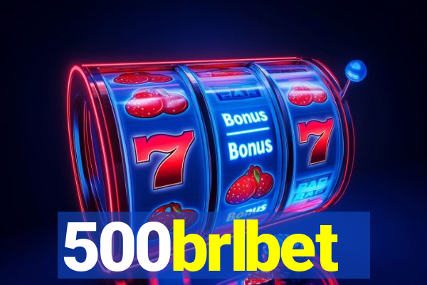 500brlbet
