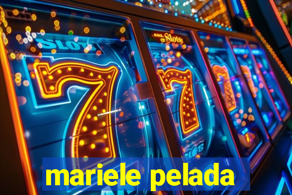 mariele pelada