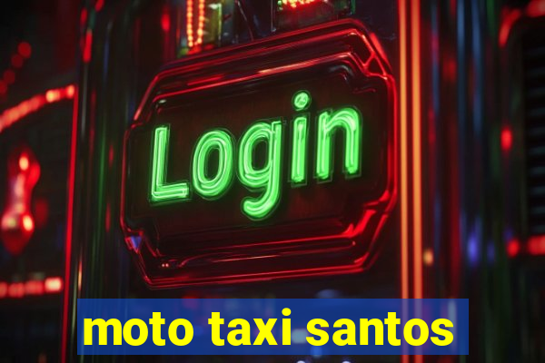 moto taxi santos