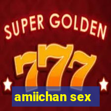 amiichan sex