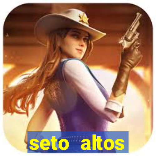 seto altos parametros significado