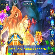 lista iptv canais esporte