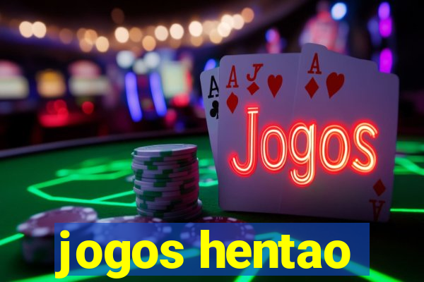 jogos hentao