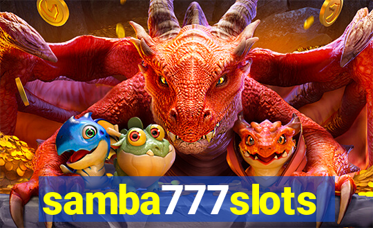 samba777slots