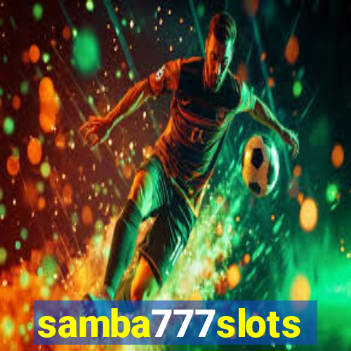 samba777slots