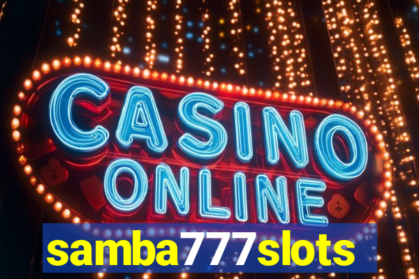 samba777slots