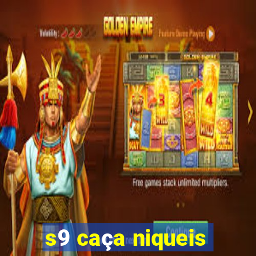 s9 caça niqueis