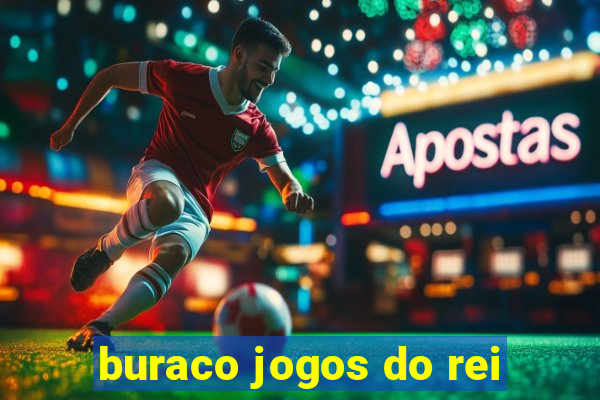 buraco jogos do rei