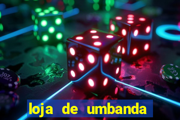 loja de umbanda perto de mim