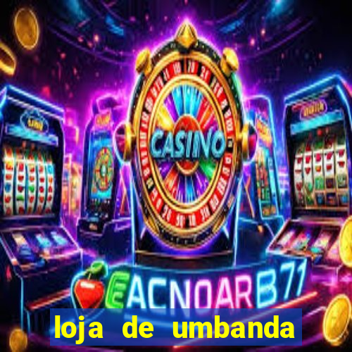 loja de umbanda perto de mim
