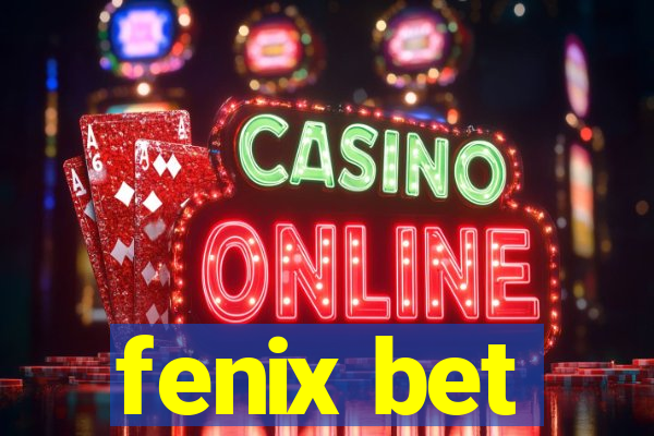 fenix bet