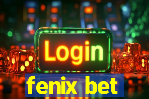fenix bet
