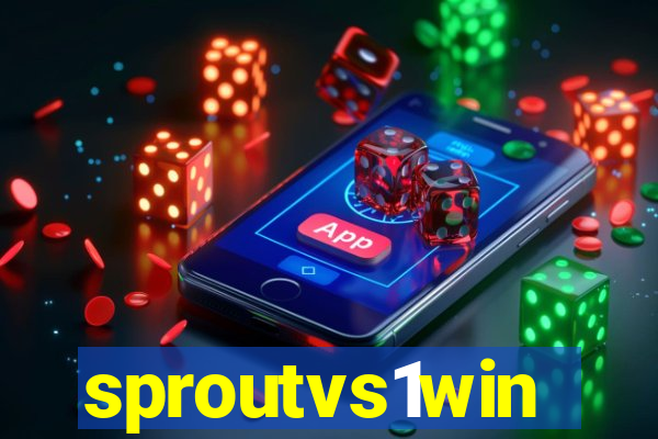 sproutvs1win