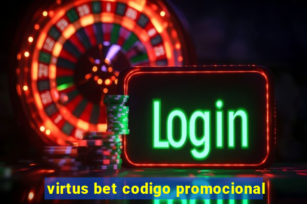 virtus bet codigo promocional