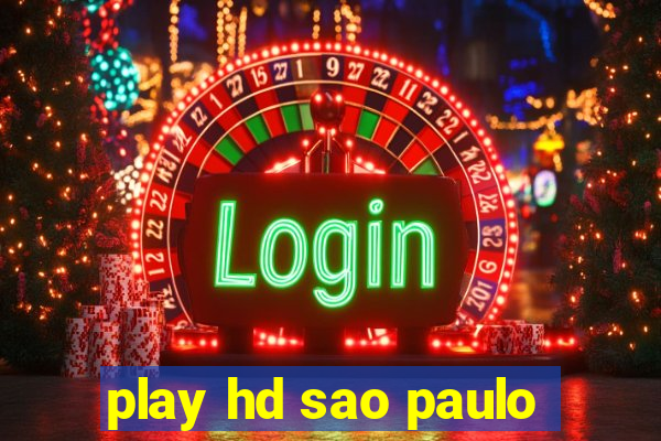 play hd sao paulo