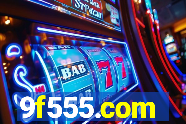 9f555.com