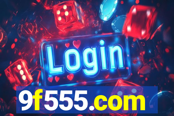 9f555.com