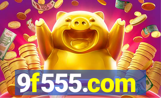 9f555.com