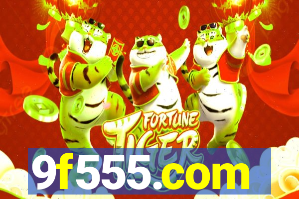 9f555.com