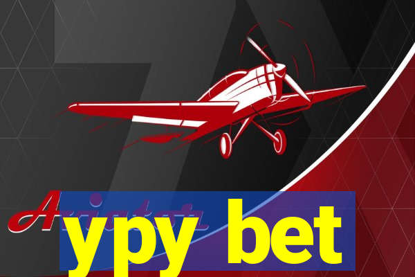 ypy bet